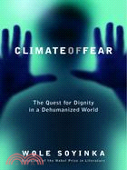 Climate Of Fear ─ The Quest For Dignity In A Dehumanized World | 拾書所