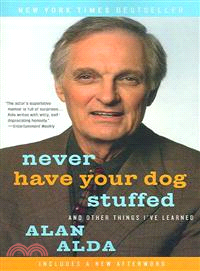 Never Have Your Dog Stuffed: And Other Things I've Learned | 拾書所