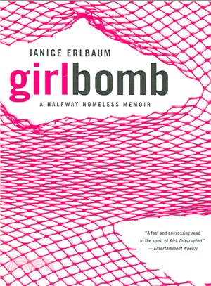 Girlbomb ─ A Halfway Homeless Memoir