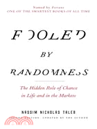 Fooled By Randomness ─ The Hidden Role Of Chance In Life And In The Markets