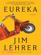 Eureka: A Novel