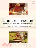 Identical Strangers ─ A Memoir of Twins Separated and Reunited