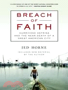 Breach of Faith ─ Hurricane Katrina and the Near Death of a Great American City