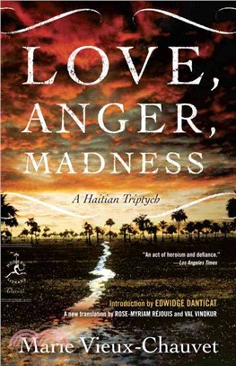 Love, Anger, Madness ─ A Haitian Triptych