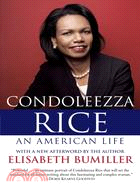 Condoleezza Rice ─ An American Life: A Biography