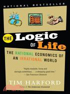 The Logic of Life: The Rational Economics of an Irrational World | 拾書所