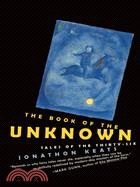 The Book of the Unknown ─ Tales of the Thirty-six