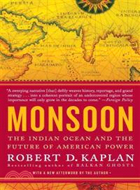 Monsoon ─ The Indian Ocean and the Future of American Power | 拾書所