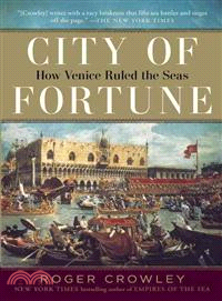 City of Fortune ─ How Venice Ruled the Seas