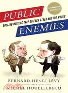 Public Enemies ─ Dueling Writers Take on Each Other and the World | 拾書所