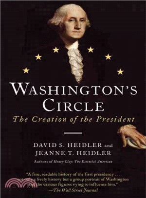 Washington's Circle ─ The Creation of the President