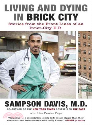 Living and Dying in Brick City ─ Stories from the Front Lines of an Inner-City E.R.