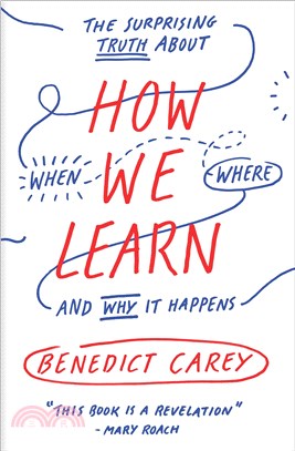 How We Learn ─ The Surprising Truth About When, Where, and Why It Happens