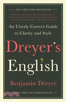 Dreyer's English：An Utterly Correct Guide to Clarity and Style