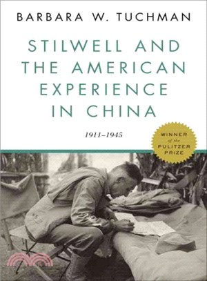 Stilwell and the American Experience in China ─ 1911-1945