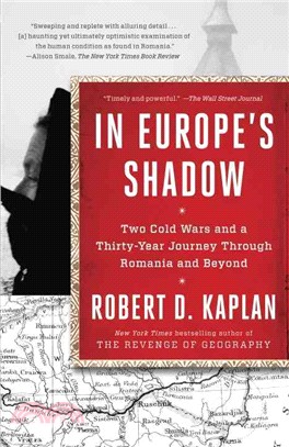 In Europe's Shadow ─ Two Cold Wars and a Thirty-Year Journey Through Romania and Beyond