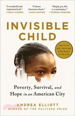 Invisible Child: Poverty, Survival, and Hope in an American City (2022 Pulitzer Prize for Non-Fiction Winner)