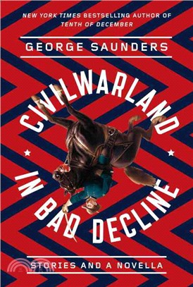 Civilwarland in Bad Decline ― Stories and a Novella