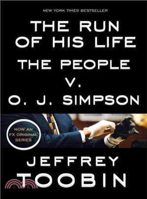 The Run of His Life ─ The People V. O. J. Simpson