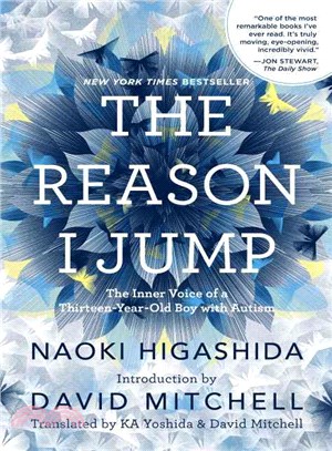 The reason I jump :the inner voice of a thirteen-year-old boy with autism /