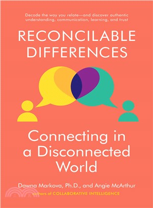 Reconcilable Differences ─ Connecting in a Disconnected World