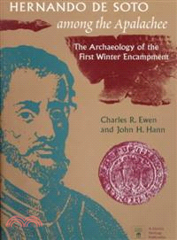 Hernando De Soto Among the Apalachee—The Archaeology of the First Winter Encampment