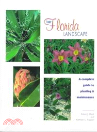 Your Florida Landscape ─ A Complete Guide to Planting and Maintenance : Trees, Palms, Shrubs, Ground Covers and Vines