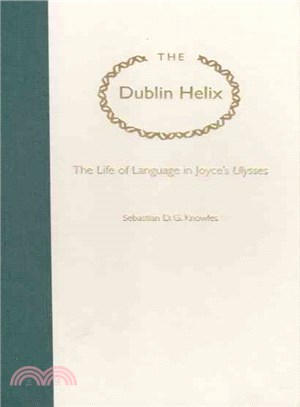 The Dublin Helix ― The Life of Language in Joyce's Ulysses
