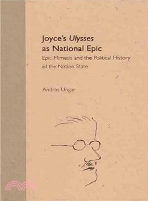 Joyce's Ulysses As National Epic ― Epic Mimesis and the Political History of the Nation State