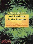 Deforestation and Land Use in the Amazon