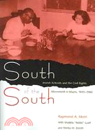 South of the South:: Jewish Activists And the Civil Rights Movement in Miami, 1945-1960