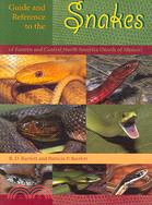 Guide And Reference to the Snakes of Eastern And Central North America (North of Mexico)