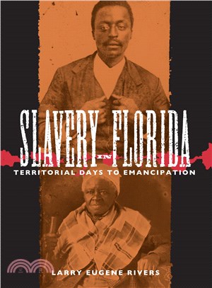 Slavery in Florida ─ Territorial Days to Emancipation