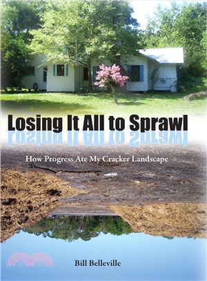 Losing It All to Sprawl ─ How Progress Ate My Cracker Landscape