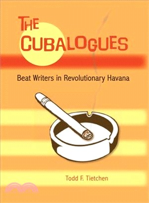 The Cubalogues: Beat Writers in Revolutionary Havana