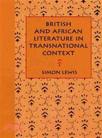 British and African Literature in Transnational Context