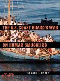 The U.S. Coast Guard's War on Human Smuggling