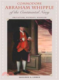 Commodore Abraham Whipple of the Continental Navy
