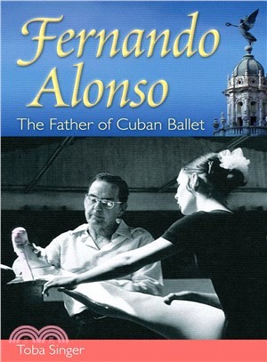 Fernando Alonso—The Father of Cuban Ballet