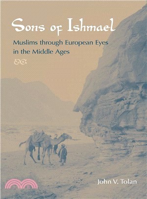 Sons of Ishmael — Muslims Through European Eyes in the Middle Ages