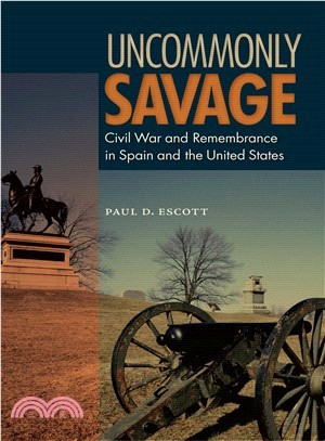 Uncommonly Savage ― Civil War and Remembrance in Spain and the United States