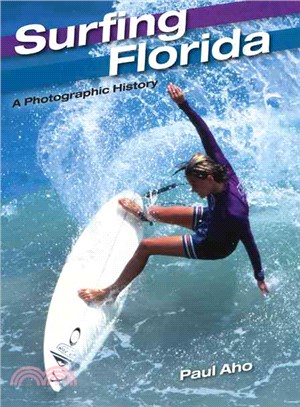 Surfing Florida ─ A Photographic History