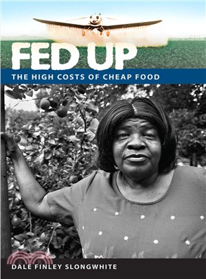 Fed Up ─ The High Costs of Cheap Food