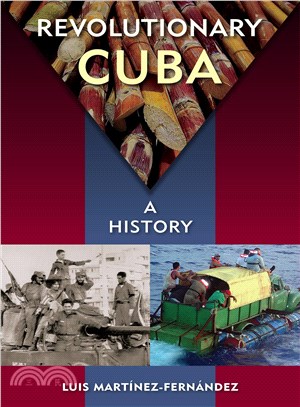 Revolutionary Cuba ― A History