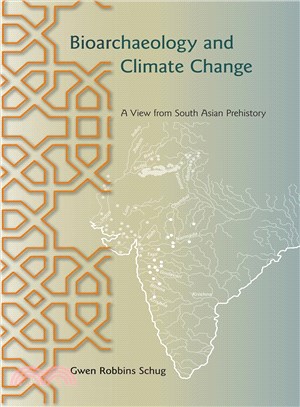 Bioarchaeology and Climate Change ─ A View from South Asian Prehistory