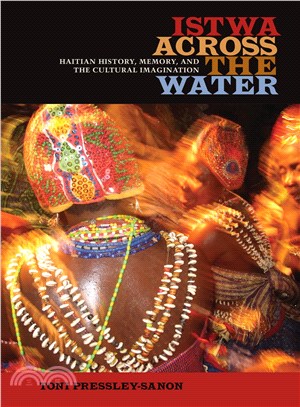Istwa Across the Water ─ Haitian History, Memory, and the Cultural Imagination?