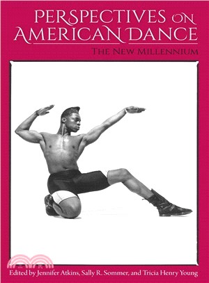 Perspectives on American Dance ― The New Millennium