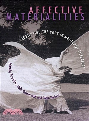 Affective Materialities ― Reorienting the Body in Modernist Literature