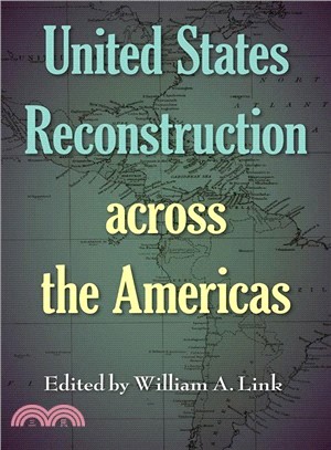 United States Reconstruction Across the Americas