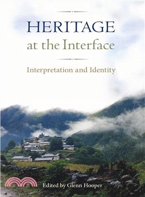 Heritage at the Interface ― Interpretation and Identity